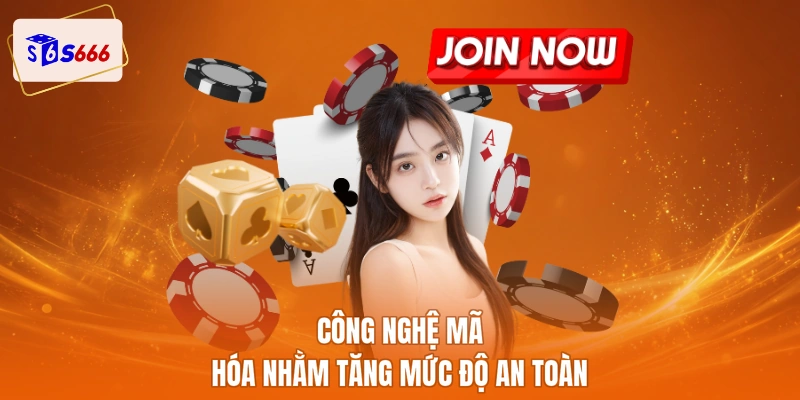 Công nghệ mã hóa nhằm tăng mức độ an toàn